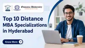 Top 10 Distance MBA Specializations in Hyderabad