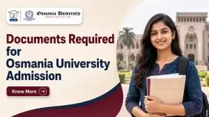Documents Required for Osmania University Admission